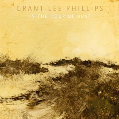 Grant-Lee Phillips/In The Hour Of Dust (Signed Edition)＜限定盤/Colored Vinyl＞[LPYEP3110C]