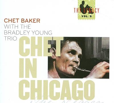 Chet Baker/Chet In Chicago (The Legacy, Vol. 5)[ENJ9524]