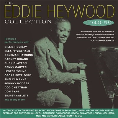 The Eddie Heywood Collection 1940-59