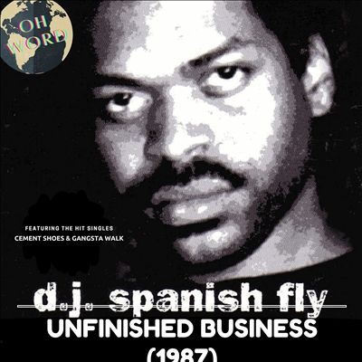 DJ Spanish Fly/Unfinished Business[FLY50601]