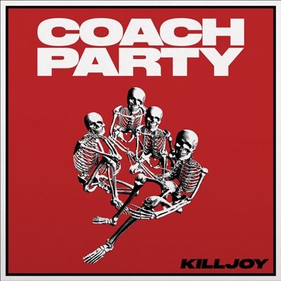 Coach Party/Killjoy[CCLP17CD]