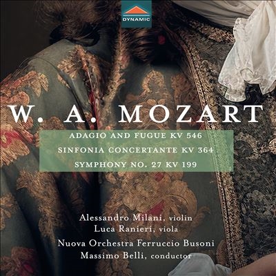 W. A. Mozart: Adagio and Fugue KV 546; Sinfonia Concertante KV 364; Symphony No. 27 KV 199