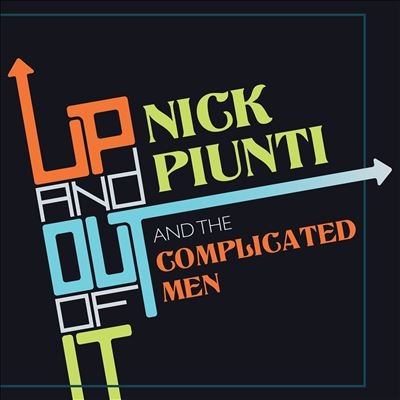 Nick Piunti/Up And Out Of It[PSC1041CD]