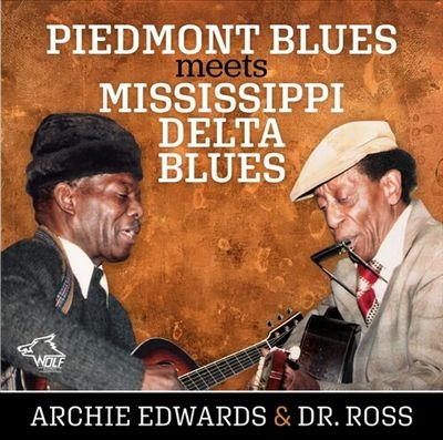 Archie Edwards/Piedmont Blues Meets Mississippi Delta Blues[WOL1209302]