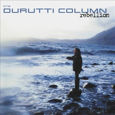 The Durutti Column/RebellionColored Vinyl[DEMREC743]