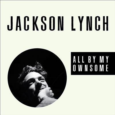 TOWER RECORDS ONLINE㤨Jackson Lynch/All By My Ownsome[JR010]פβǤʤ3,390ߤˤʤޤ