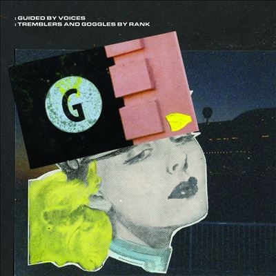 Guided By Voices/Tremblers And Goggles By Rank[GBVi 115CD]