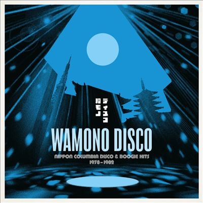 Wamono Disco - Nippon Columbia Disco &Boogie Hits 1978-1982[180GWALP06]