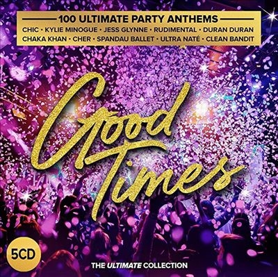 Good Times - Ultimate Party Anthems[ULTIM5CDW16]