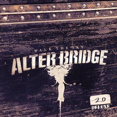 Alter Bridge/Walk The Sky 2.0[84058813748]