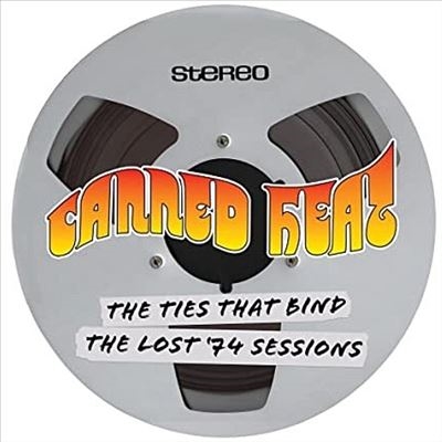 Canned Heat/The Ties That Bind - The Lost '74 Sessions/Gold Vinyl[FRID1971]