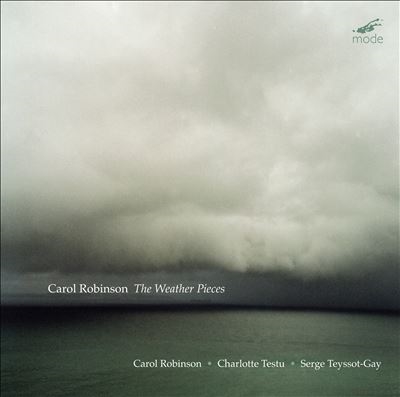 롦ӥ󥽥/Carol Robinson The Weather Pieces[MODE333]