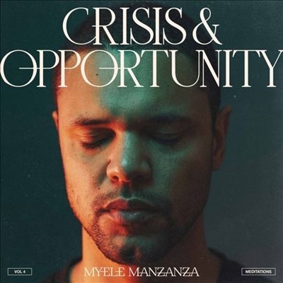 Myele Manzanza/Crisis and Opportunity, Vol. 4 Meditations[DPTT151]