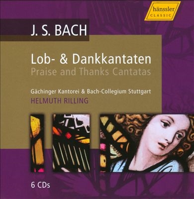 ヘルムート・リリング/J.S.Bach: Praise & Thanks Cantatas