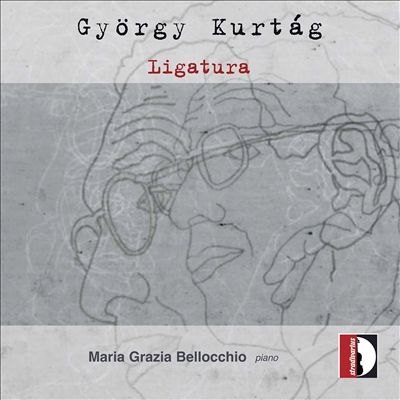 ジェルジ・クルターグ: リガトゥーラ ジェルジ・クルターグ: リガトゥーラ
