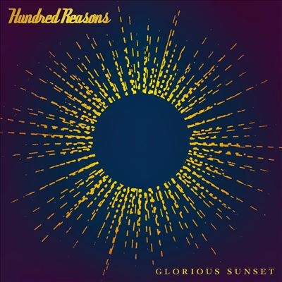 Hundred Reasons/Glorious Sunset[SOAK351]