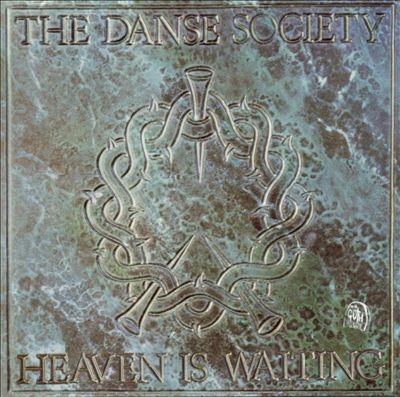 The Danse Society/Heaven Is Waiting (Expanded Edition)[CDMGOT14]