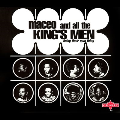 Maceo Parker &All The King's Men/Doing Their Own Thing[CHAY32]