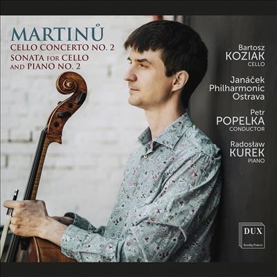 Martinu: Cello Concerto No. 2; Sonata for Cello and Piano No. 2 Martinu: Cello Concerto No. 2; Sonata for Cello and Piano No. 2