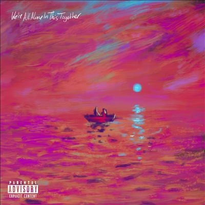 We're All Alone In This Together We're All Alone In This Together