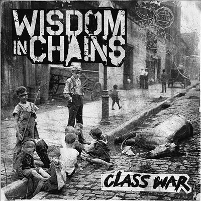 Wisdom In Chains/Class War (15th Anniversary)Ձ[FSBK561]
