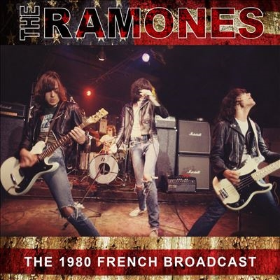 Ramones/The 1980 French Broadcast[FMGZ152CD]