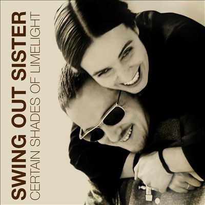 サートゥン・シェーズ・オブ・ライムライト Certain Shades Of Limelight/Swing Out Sister