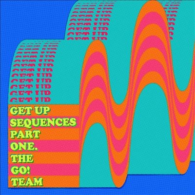 The Go! Team/Get Up Sequences Part One[MI0684CD]