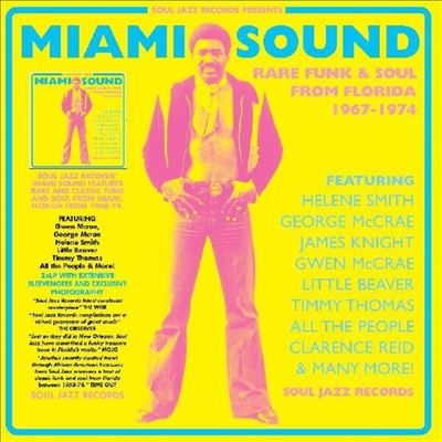 Miami Sound Rare Funk &Soul from Miami Florida 1967-1974[SJRLP536]