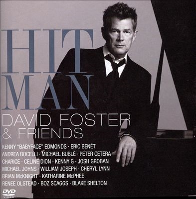 David Foster/Hit Man : The Music Of David Foster u0026 Friends ...