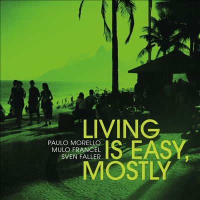 Living Is Easy Mostly Living Is Easy Mostly