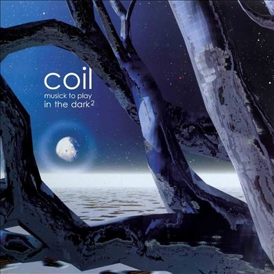 Coil/Musick To Play In The Dark2Clear Vinyl[DAIS184LPC7]