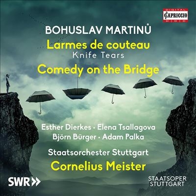Bohuslav Martinu: Larmes de couteau; Comedy on the Bridge
