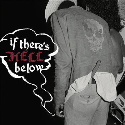 If There's Hell BelowColored Vinyl[NUM508C]