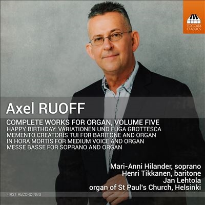 Axel Ruoff: Complete Works for Organ, Vol. 5 Axel Ruoff: Complete Works for Organ, Vol. 5