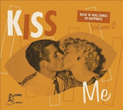 Kiss Me Rock 'n'Roll Songs Of Happiness Volume 2[ACCD112]
