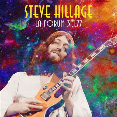 Steve Hillage/Los Angeles Forum - January 31st 1977[SMACD1272]