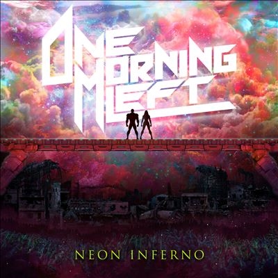One Morning Left/Neon Inferno[2936600AEP]