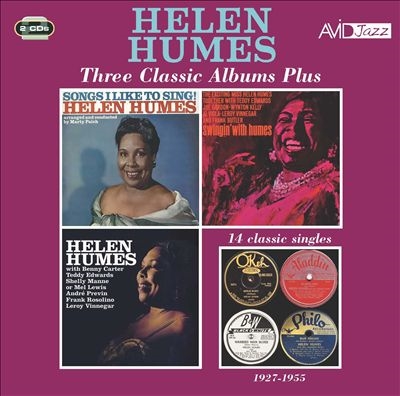 Three Classic Albums Plus (Songs I Like To Sing!/Swingin With Humes/Helen Humes)