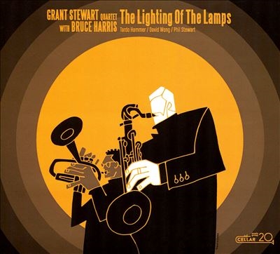 Grant Stewart/The Lighting Of The Lamps[CELV1105212]