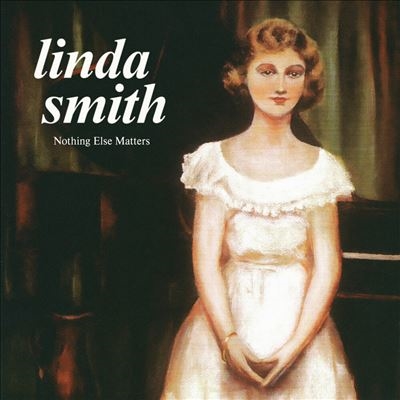 Linda Smith/Nothing Else Matters/Colored Vinyl[CT370LPC1]