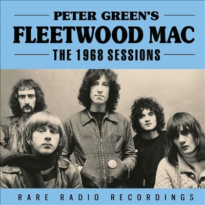Peter Green's Fleetwood Mac/The 1968 Sessions[LFMCD651]