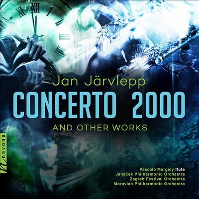 Jan Jarvlepp: Concerto 2000 and Other Works