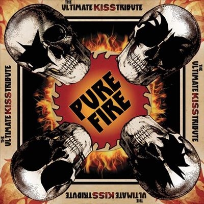 Pure Fire: The Ultimate Kiss Tribute＜Colored Vinyl＞