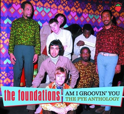 The Foundations/Am I Groovin' You - The Pye Anthology[CRJAM011T]