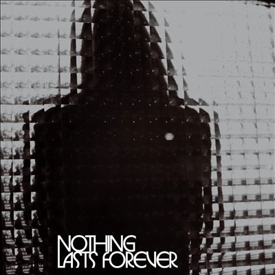 Nothing Lasts Forever＜Clear Vinyl＞
