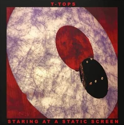 T-Tops/Staring At A Static ScreenRed &Black Marble Vinyl[MGEY851]
