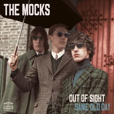 The Mocks/Out Of Sight/Same Old Dayס[BR0056]