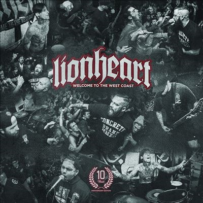 Lionheart (Hardcore Punk)/Welcome To The West Coast 10 Year Anniversary Edition[FB060CD]