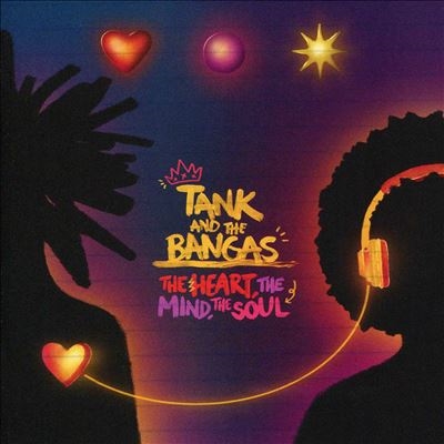 Tank &The Bangas/The Heart, The Mind, The Soul[46804732]